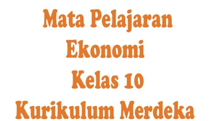 5 Contoh Soal Ekonomi Kelas 10 Bab 4 yang Wajib Dikuasai Sebelum Ulangan Semester 2026