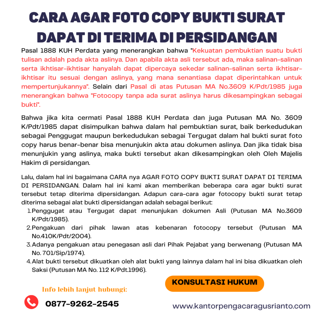 CARA AGAR FOTO COPY BUKTI SURAT DAPAT DI TERIMA DI PERSIDANGAN CARA AGAR FOTO COPY BUKTI SURAT DAPAT DI TERIMA DI PERSIDANGAN